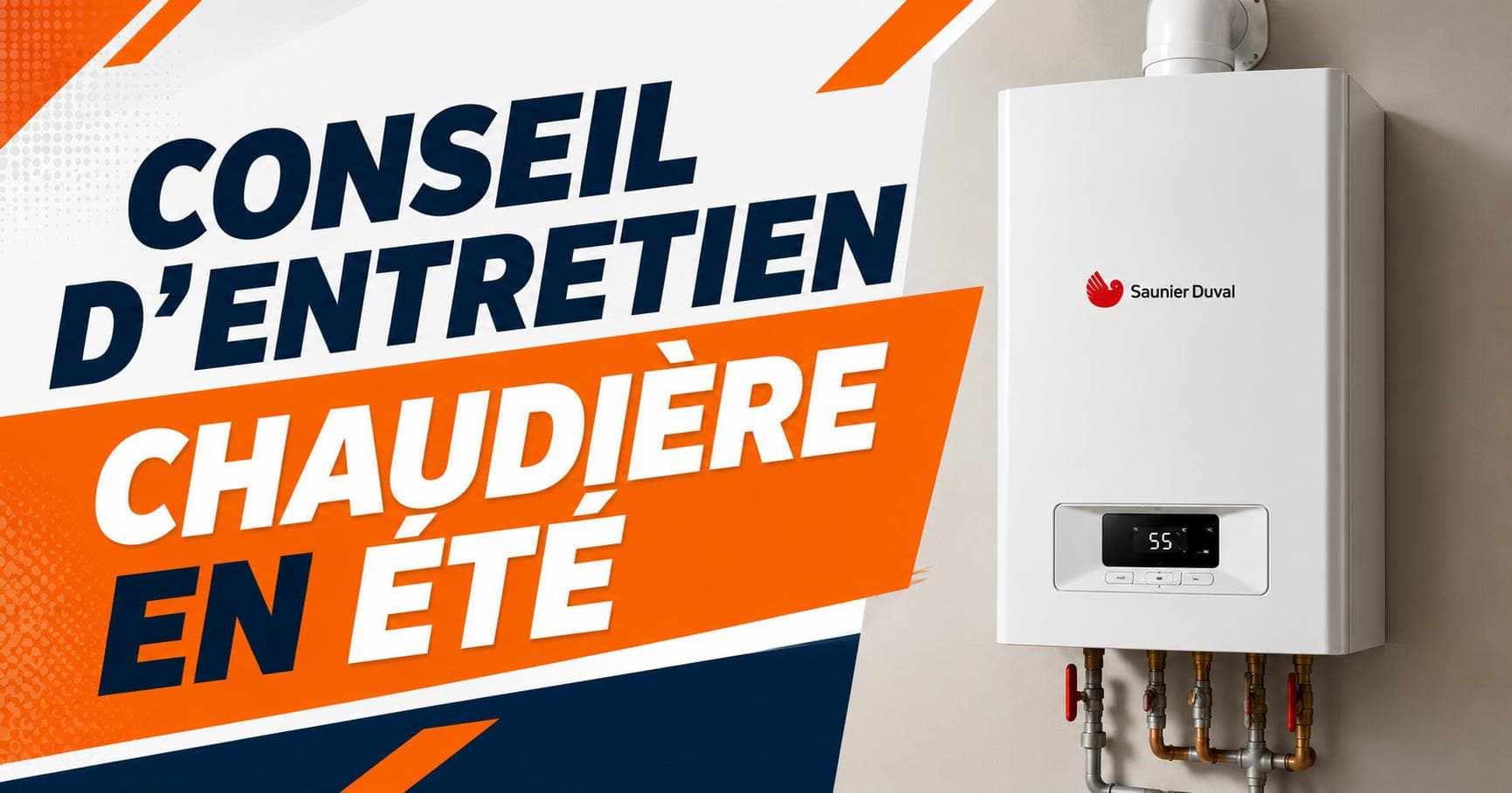 🔥 CONSEIL D'ENTRETIEN : CHAUDIÈRE EN ÉTÉ ☀️
